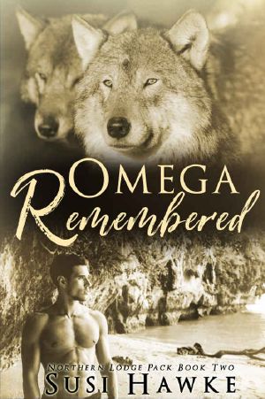 [Northern Lodge Pack 02] • Omega Remembered M/M Shifter MPREG Romance (Northern Lodge Pack Book 2)